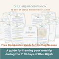 Free Dhul Hijjah Companion guide by Faith & Focus featuring worship reflection pages, daily planning templates, du’a, dhikr, and spiritual preparation for the first ten days of Dhul Hijjah.