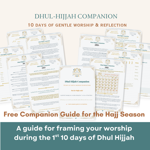 Free Dhul Hijjah Companion guide by Faith & Focus featuring worship reflection pages, daily planning templates, du’a, dhikr, and spiritual preparation for the first ten days of Dhul Hijjah.
